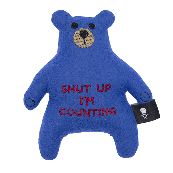 blue felt bear embroidered with the text "SHUT UP I'M COUNTING"